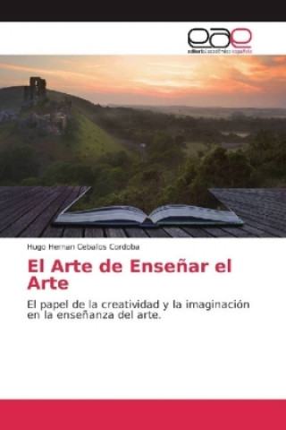 Book El Arte de Enseñar el Arte Hugo Hernan Ceballos Cordoba