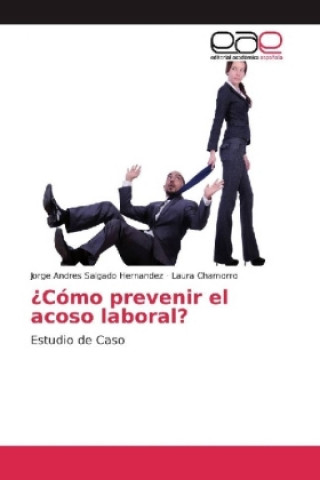 Kniha ?Como prevenir el acoso laboral? Jorge Andres Salgado Hernandez