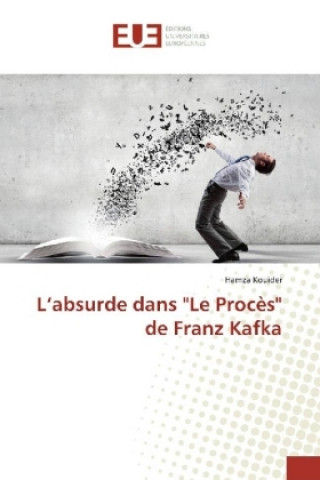 Könyv L'absurde dans "Le Procès" de Franz Kafka Hamza Kouider