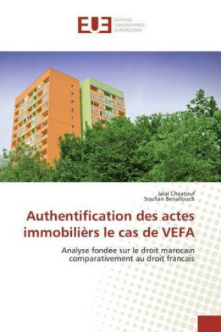 Könyv Authentification des actes immobilièrs le cas de VEFA Jalal Chaatouf