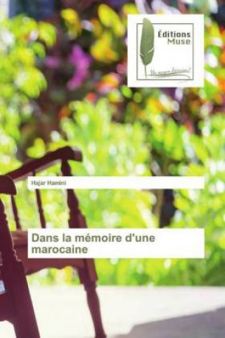 Kniha Dans la mémoire d'une marocaine Hajar Hamini