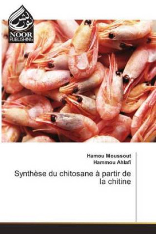 Könyv Synthèse du chitosane à partir de la chitine Hamou Moussout