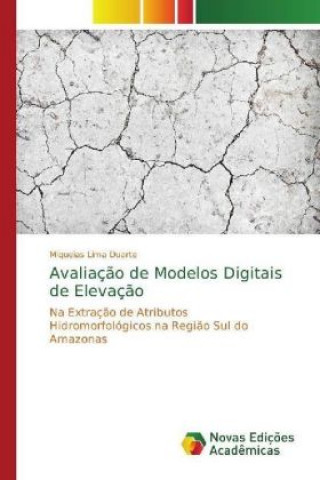 Książka Avaliação de Modelos Digitais de Elevação Miqueias Lima Duarte