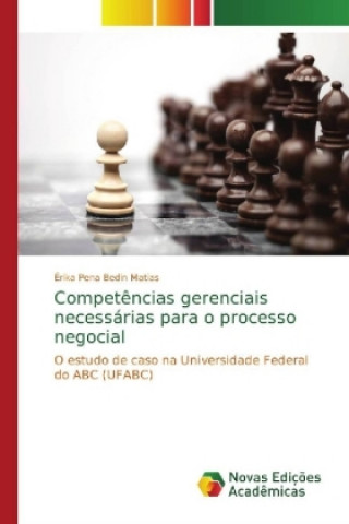 Book Competencias gerenciais necessarias para o processo negocial Érika Pena Bedin Matias