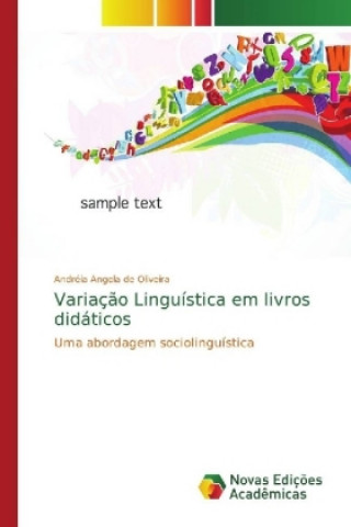 Könyv Variacao Linguistica em livros didaticos Andréia Angela de Oliveira