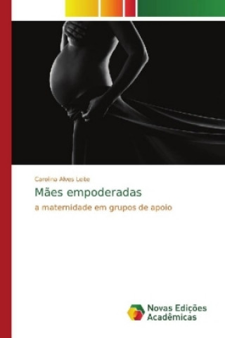 Knjiga Maes empoderadas Carolina Alves Leite