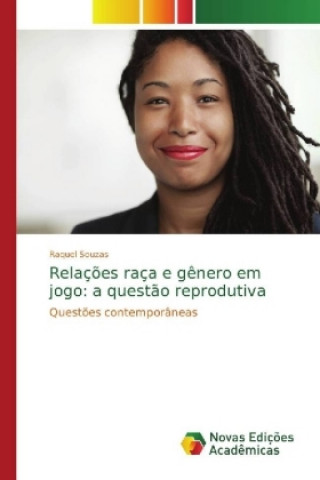 Buch Relacoes raca e genero em jogo Raquel Souzas