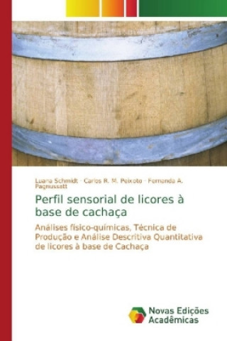 Kniha Perfil sensorial de licores a base de cachaca Luana Schmidt