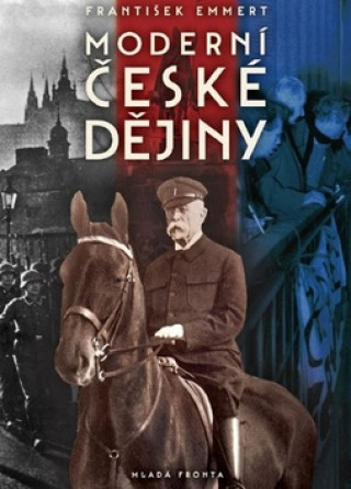 Книга Moderní české dějiny František Emmert