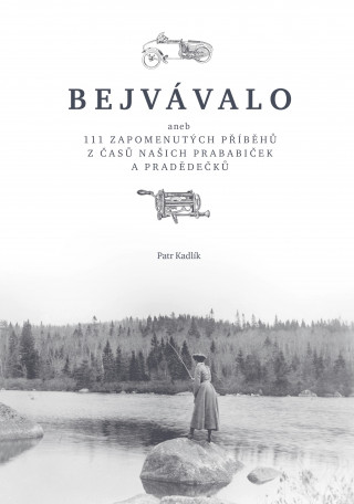 Knjiga Bejvávalo Petr Kadlík