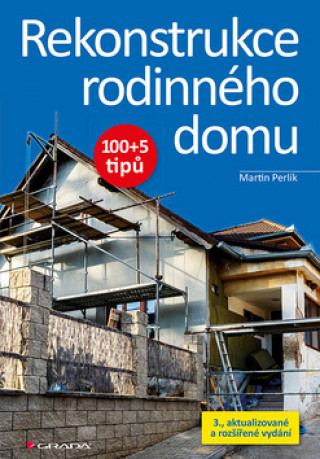 Knjiga Rekonstrukce rodinného domu Martin Perlík