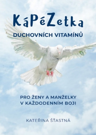 Книга KáPéZetka duchovních vitamínů Kateřina Šťastná