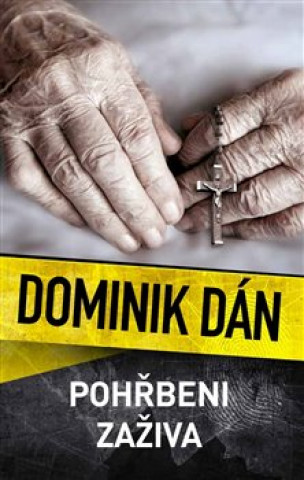 Könyv Pohřbeni zaživa Dominik Dán