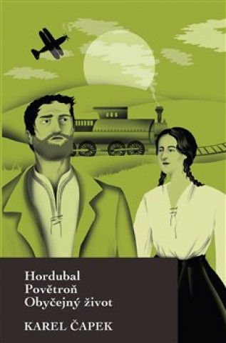 Kniha Hordubal, Povětroň, Obyčejný život Karel Čapek