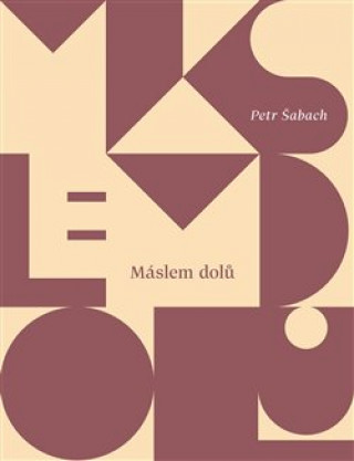 Book Máslem dolů Petr Šabach