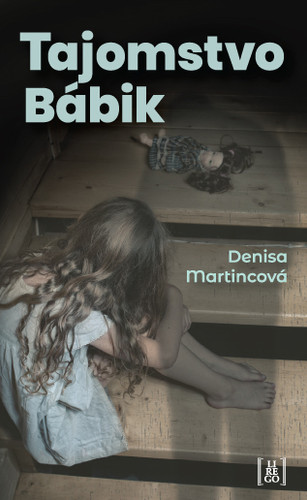 Kniha Tajomstvo bábik Denisa Martincová