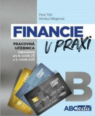 Kniha Financie v praxi B - pracovná učebnica Monika Dillingerová Peter