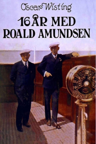 Kniha 16 ar med Roald Amundsen 