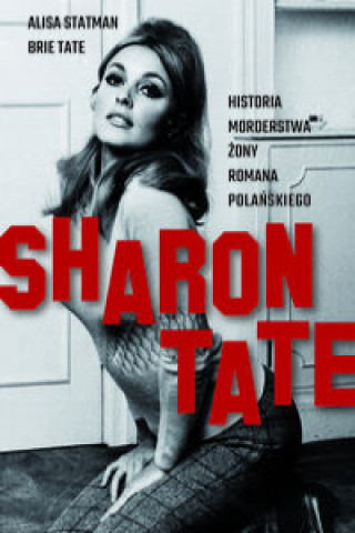 Könyv Sharon Tate Statman Alisa