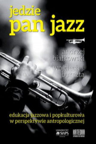 Książka Jedzie Pan Jazz Białkowski Andrzej