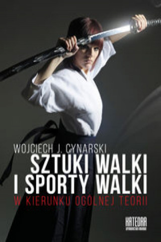 Kniha Sztuki walki i sporty walki Cynarski Wojciech J.
