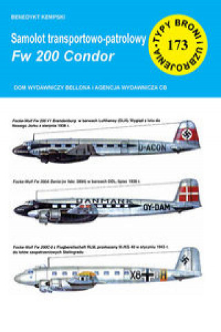 Könyv Samolot transportowo-patrolowy Fw 200 Condor Kempski Benedykt