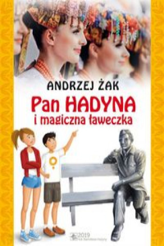 Book Pan Hadyna i magiczna ławeczka Żak Andrzej