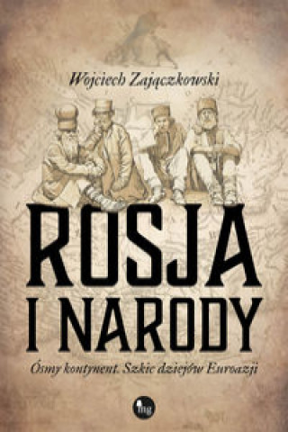 Kniha Rosja i narody Zajączkowski Wojciech