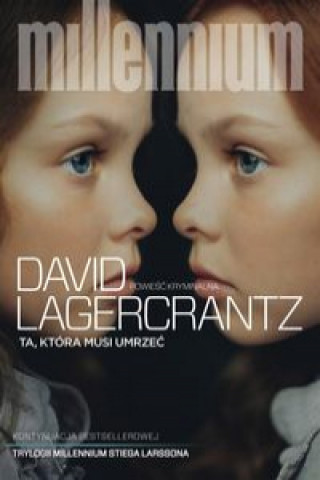 Kniha Ta która musi umrzeć Lagercrantz David