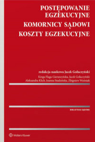 Kniha Postępowanie egzekucyjne Komornicy sądowi Koszty egzekucyjne 