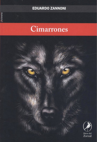 Knjiga CIMARRONES EDUARDO ZANNONI