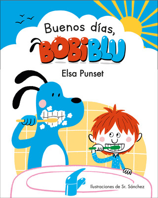 Knjiga ?Buenos Días, Bobiblu! / Good Morning, Bobiblu! Punset