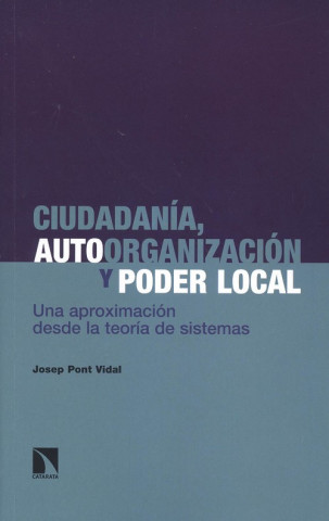 Könyv CIUDADANÍA, AUTOORGANIZACIÓN Y PODER LOCAL JOSEP PONT VIDAL