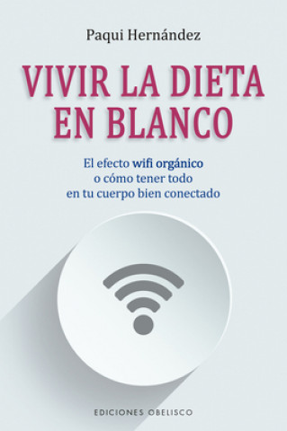 Kniha Vivir La Dieta En Blanco 