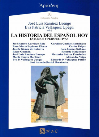 Kniha HISTORIA DEL ESPAÑOL DE HOY JOSE LUIS RAMIREZ LUENGO