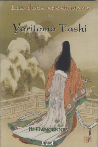 Könyv LAS DOCE ENSEÑANZAS DE YORITOMO TASHI B. DANGENNES