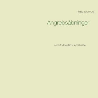 Könyv Angrebsabninger Peter Schmidt