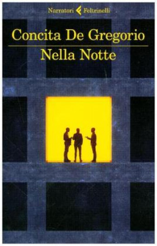 Knjiga Nella notte Concita De Gregorio