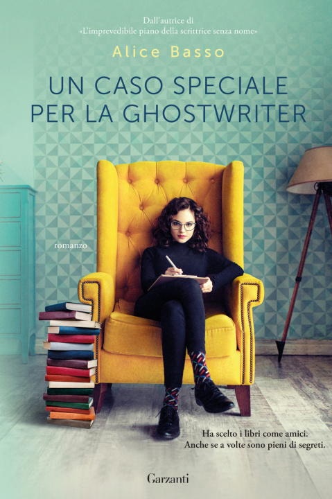 Könyv Caso speciale per la ghostwriter Alice Basso