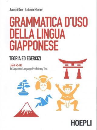 Kniha GRAMMATICA D'USO DELLA LINGUA GIAPPONESE. LIVELLI N5-N3 JUNICHI OUE