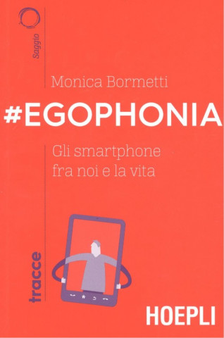 Könyv #EGOPHONIA MONICA BORMETI