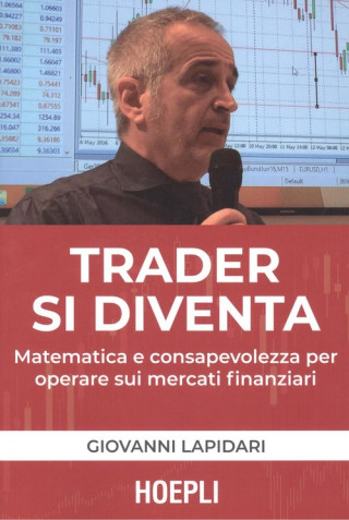 Книга TRADER SI DIVENTA GIOVANNI LAPIDARI