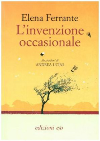 Kniha L'invenzione occasionale Elena Ferrante