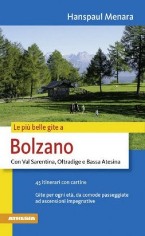 Carte Le più belle gite - Bolzano Hanspaul Menara