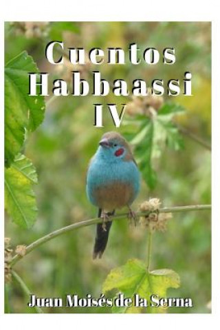 Knjiga Cuentos Habbaassi IV Juan Moisés de la Serna