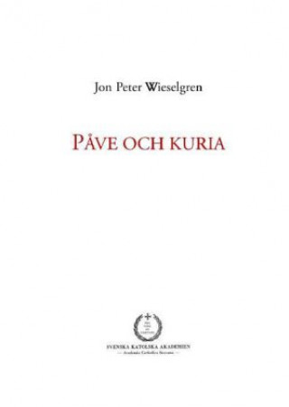 Boek Påve och kuria Jon Peter Wieselgren