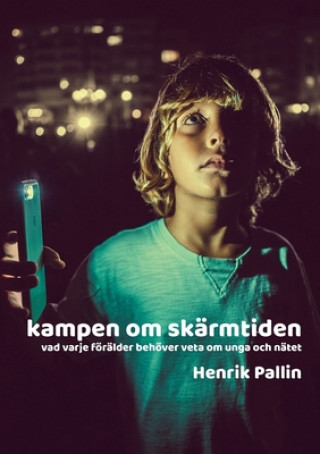Kniha Kampen om skarmtiden Henrik Pallin