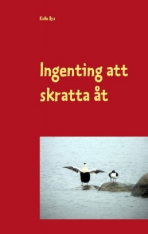 Книга Ingenting att skratta åt Kalle Byx