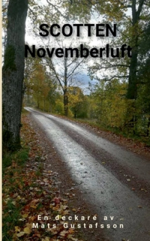 Knjiga Scotten Novemberluft Mats Gustafsson