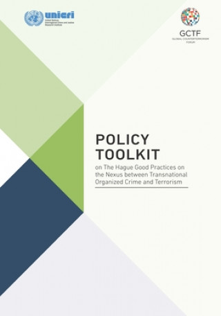 Könyv Policy toolkit on The Hague good practices on the nexus between transnational organized crime and terrorism 